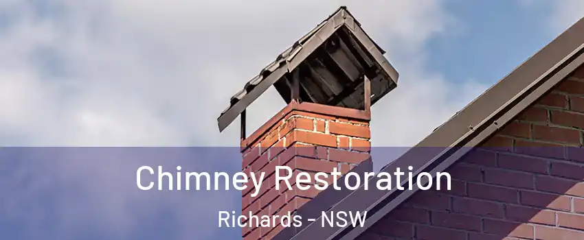 Chimney Restoration Richards - NSW