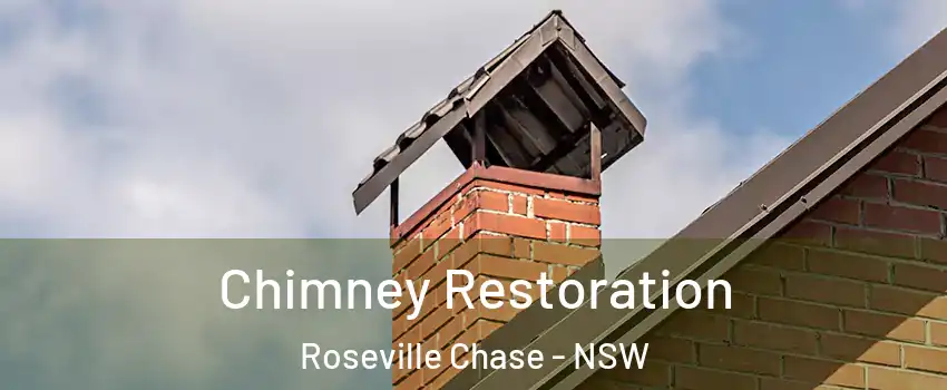 Chimney Restoration Roseville Chase - NSW