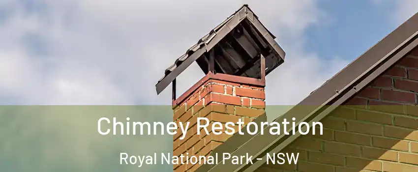 Chimney Restoration Royal National Park - NSW
