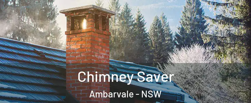 Chimney Saver Ambarvale - NSW