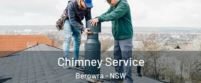 Chimney Service Berowra - NSW