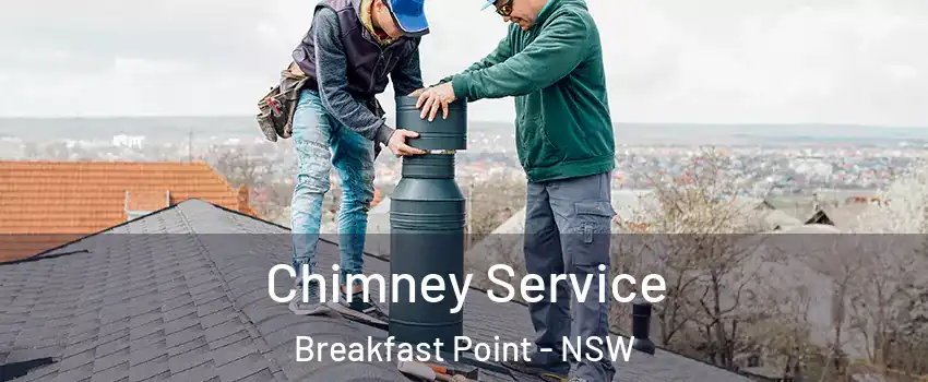 Chimney Service Breakfast Point - NSW