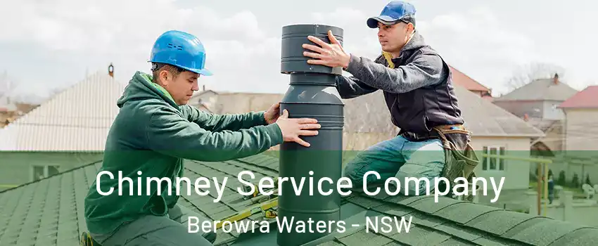 Chimney Service Company Berowra Waters - NSW