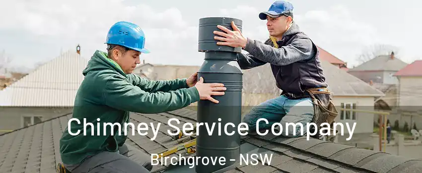 Chimney Service Company Birchgrove - NSW