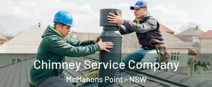 Chimney Service Company McMahons Point - NSW