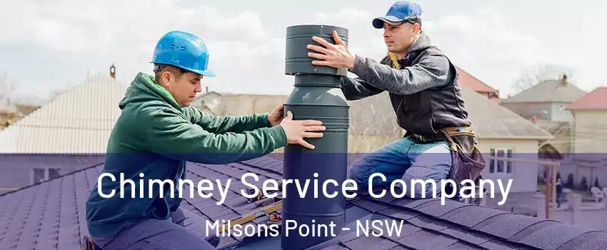 Chimney Service Company Milsons Point - NSW
