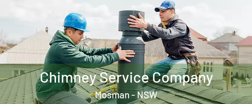 Chimney Service Company Mosman - NSW