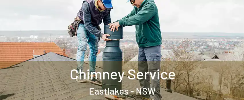 Chimney Service Eastlakes - NSW