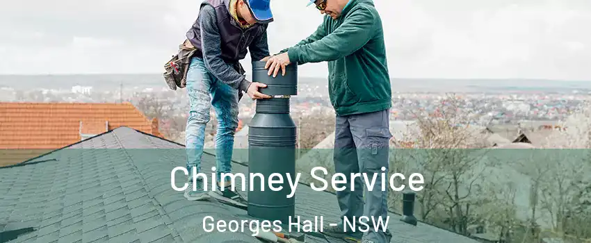 Chimney Service Georges Hall - NSW
