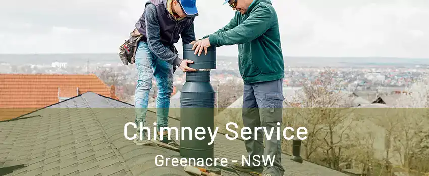 Chimney Service Greenacre - NSW