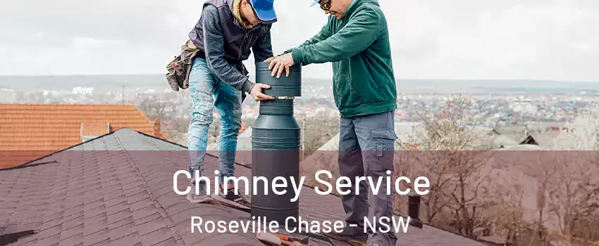 Chimney Service Roseville Chase - NSW