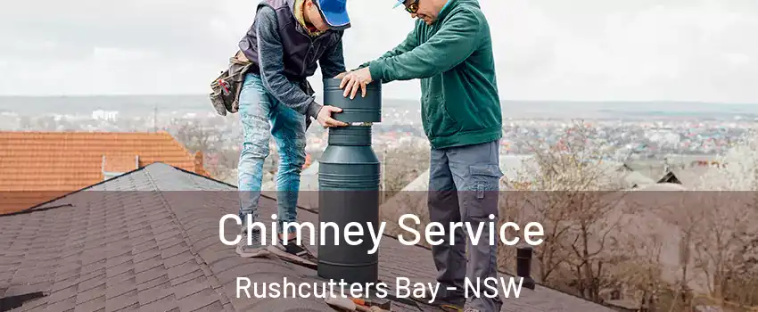 Chimney Service Rushcutters Bay - NSW