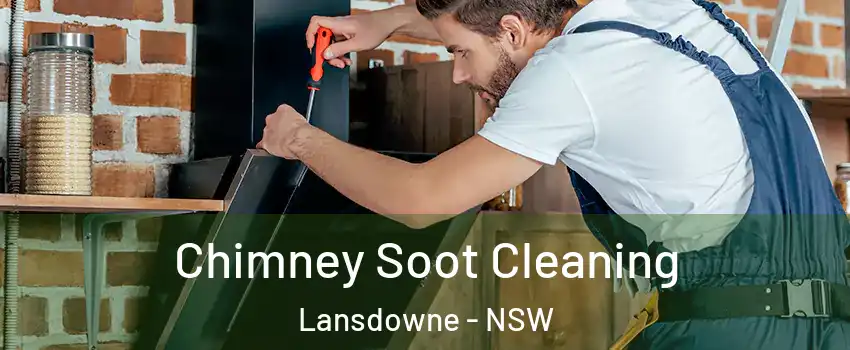 Chimney Soot Cleaning Lansdowne - NSW