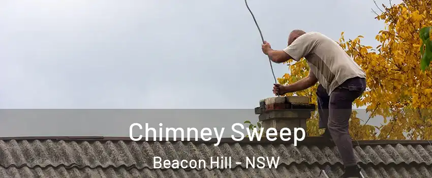 Chimney Sweep Beacon Hill - NSW