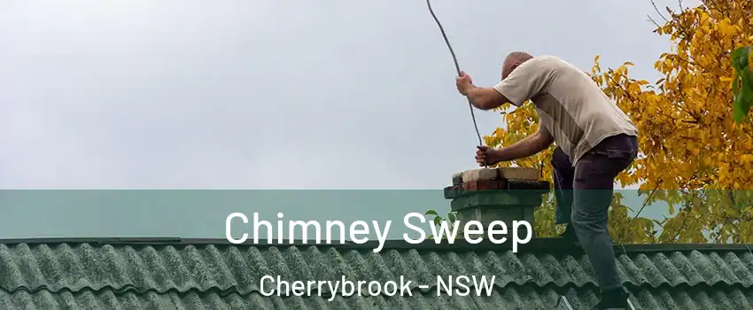  Chimney Sweep Cherrybrook - NSW