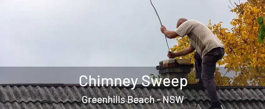 Chimney Sweep Greenhills Beach - NSW