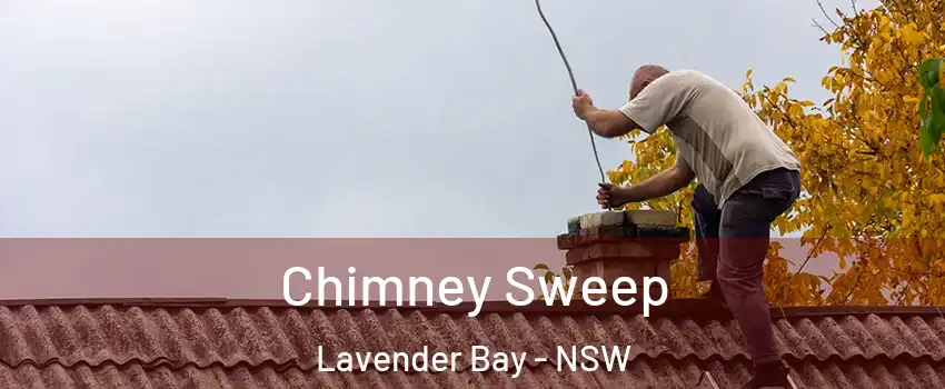 Chimney Sweep Lavender Bay - NSW
