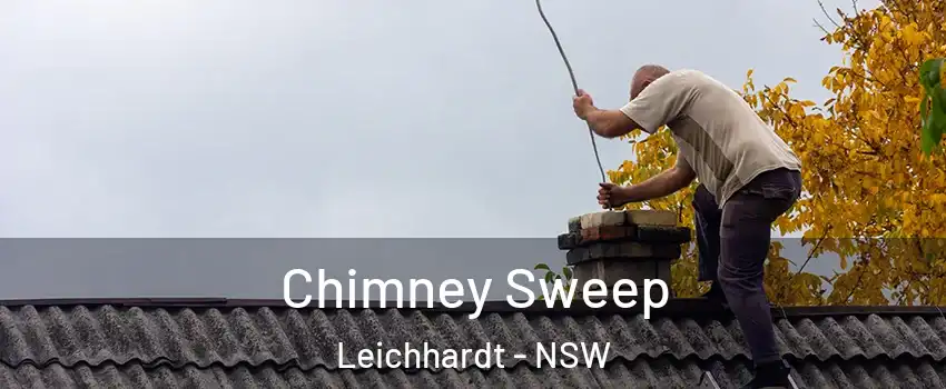 Chimney Sweep Leichhardt - NSW