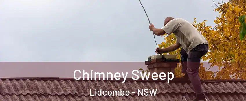 Chimney Sweep Lidcombe - NSW