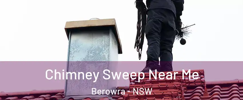  Chimney Sweep Near Me Berowra - NSW