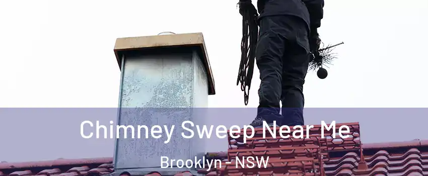 Chimney Sweep Near Me Brooklyn - NSW