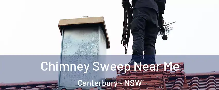 Chimney Sweep Near Me Canterbury - NSW