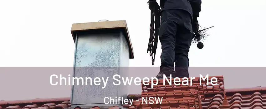 Chimney Sweep Near Me Chifley - NSW