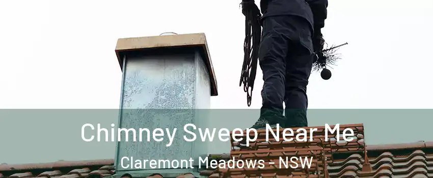 Chimney Sweep Near Me Claremont Meadows - NSW