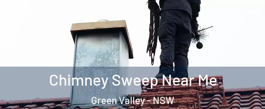 Chimney Sweep Near Me Green Valley - NSW
