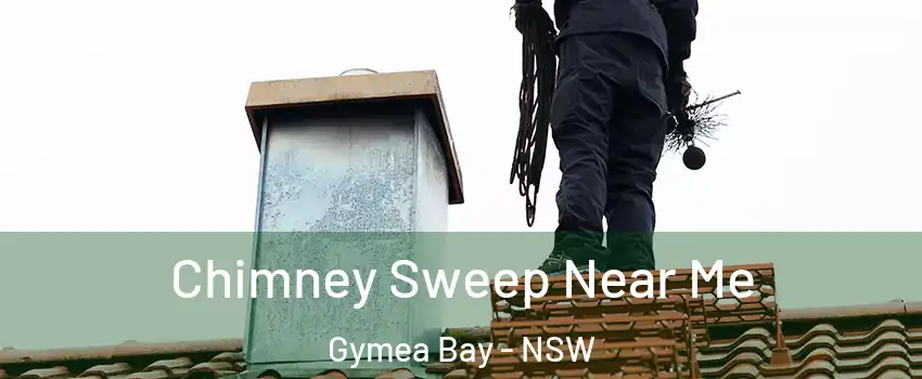 Chimney Sweep Near Me Gymea Bay - NSW