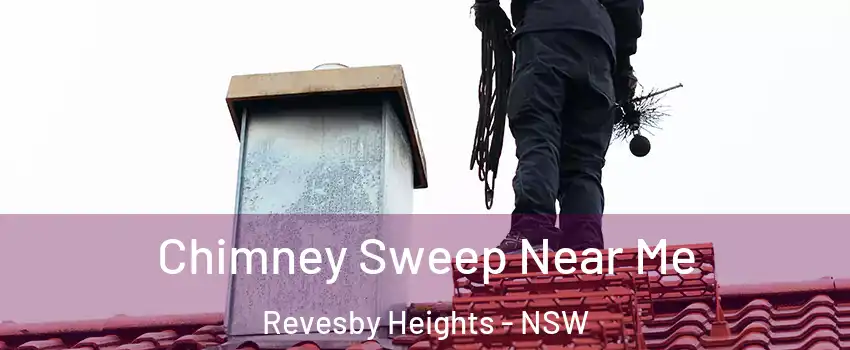 Chimney Sweep Near Me Revesby Heights - NSW