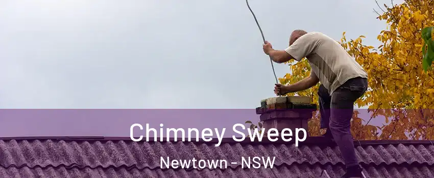 Chimney Sweep Newtown - NSW