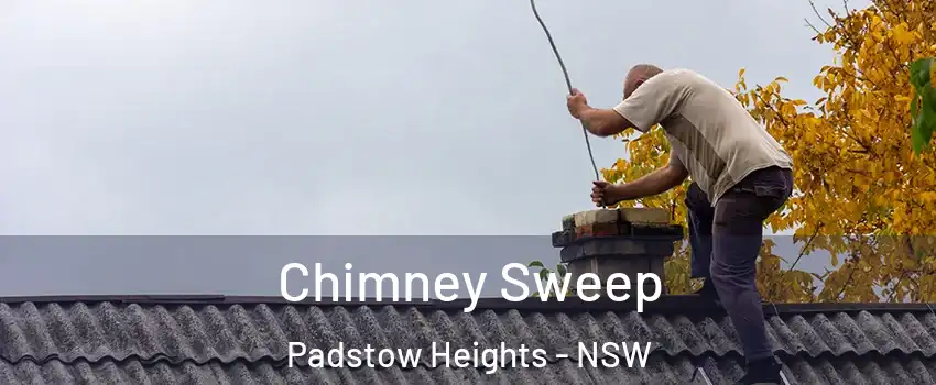 Chimney Sweep Padstow Heights - NSW