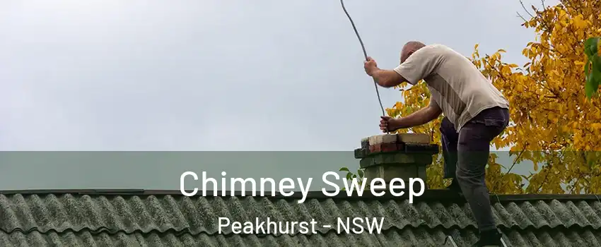 Chimney Sweep Peakhurst - NSW