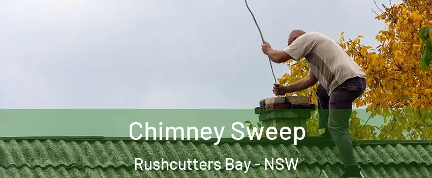 Chimney Sweep Rushcutters Bay - NSW