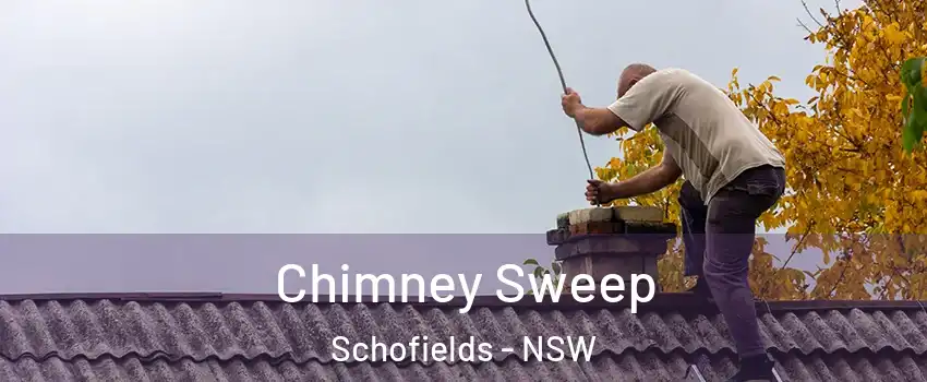 Chimney Sweep Schofields - NSW