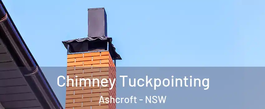  Chimney Tuckpointing Ashcroft - NSW