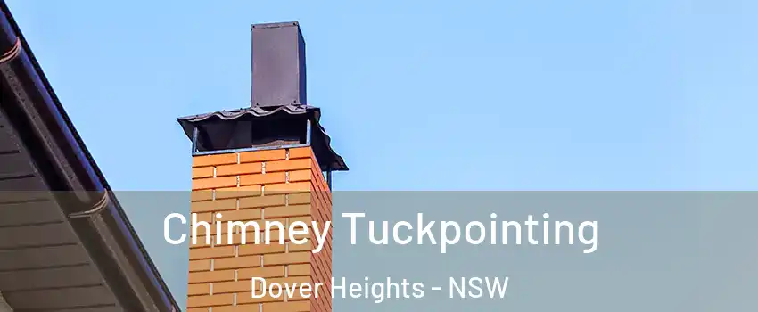 Chimney Tuckpointing Dover Heights - NSW