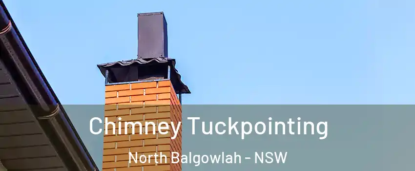 Chimney Tuckpointing North Balgowlah - NSW