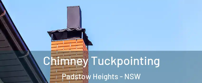Chimney Tuckpointing Padstow Heights - NSW
