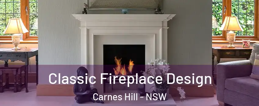 Classic Fireplace Design Carnes Hill - NSW