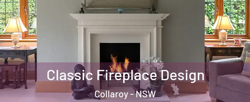 Classic Fireplace Design Collaroy - NSW