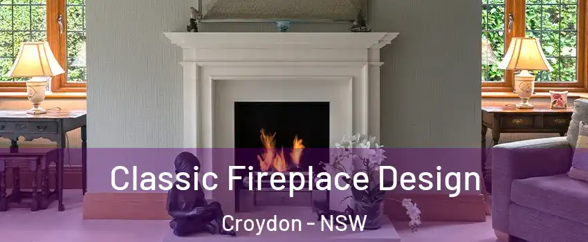 Classic Fireplace Design Croydon - NSW