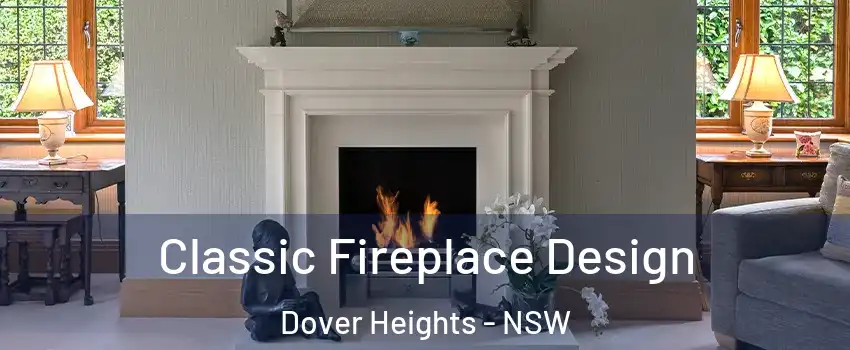 Classic Fireplace Design Dover Heights - NSW