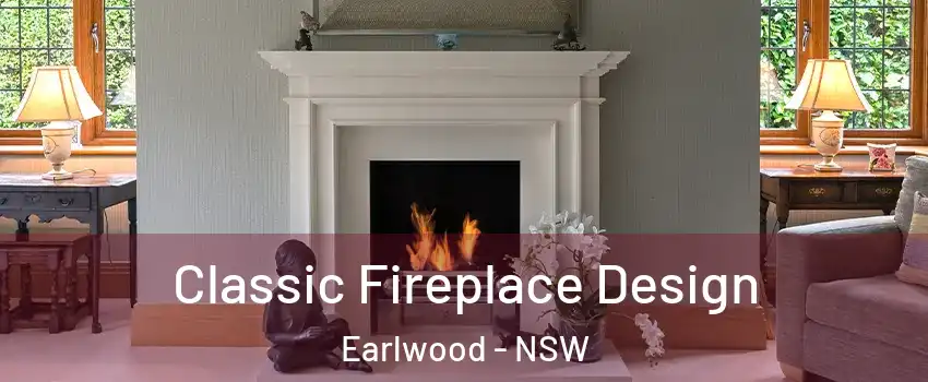 Classic Fireplace Design Earlwood - NSW