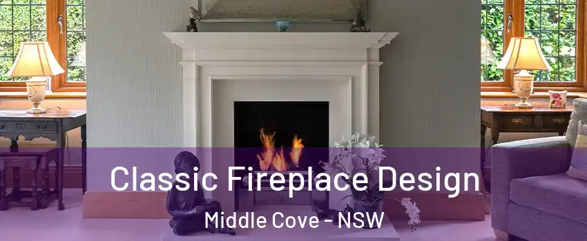 Classic Fireplace Design Middle Cove - NSW