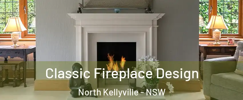 Classic Fireplace Design North Kellyville - NSW