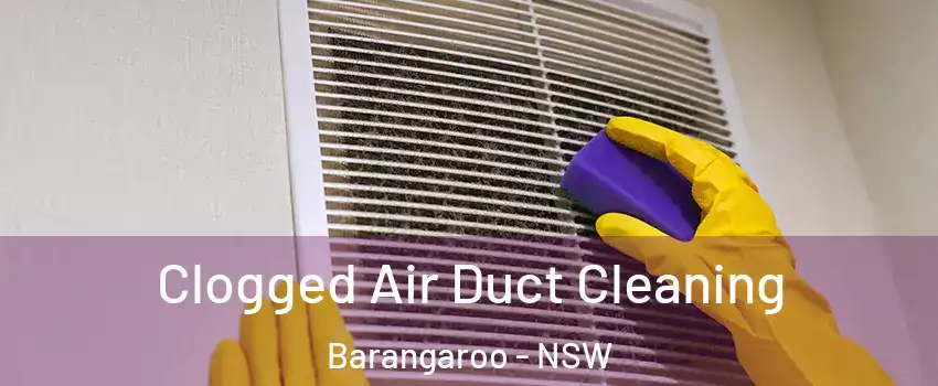 Clogged Air Duct Cleaning Barangaroo - NSW