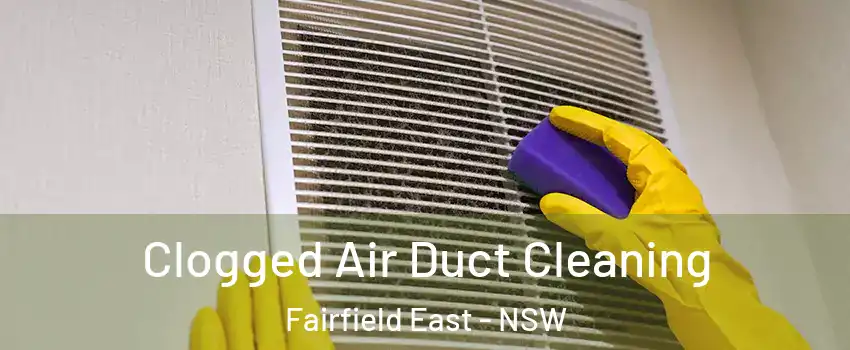 Clogged Air Duct Cleaning Fairfield East - NSW