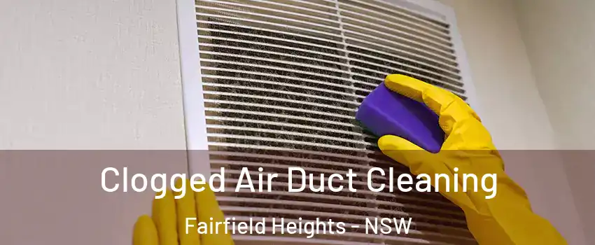 Clogged Air Duct Cleaning Fairfield Heights - NSW